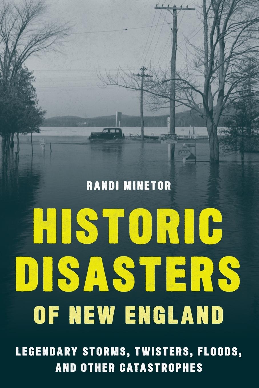 Cover: 9781608937134 | Historic Disasters of New England | Randi Minetor | Taschenbuch | 2021