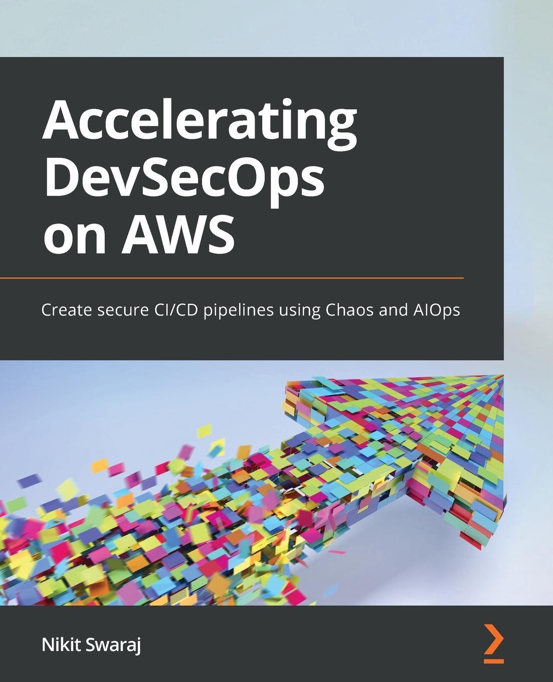 Cover: 9781803248608 | Accelerating DevSecOps on AWS | Nikit Swaraj | Taschenbuch | Paperback