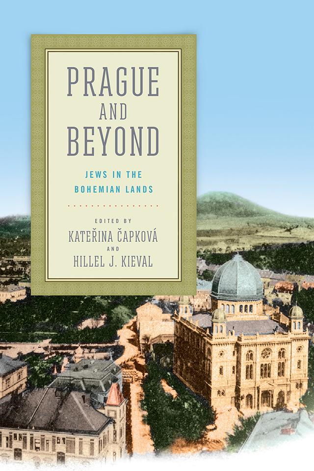 Cover: 9780812253115 | Prague and Beyond | Jews in the Bohemian Lands | &amp; (u. a.) | Buch