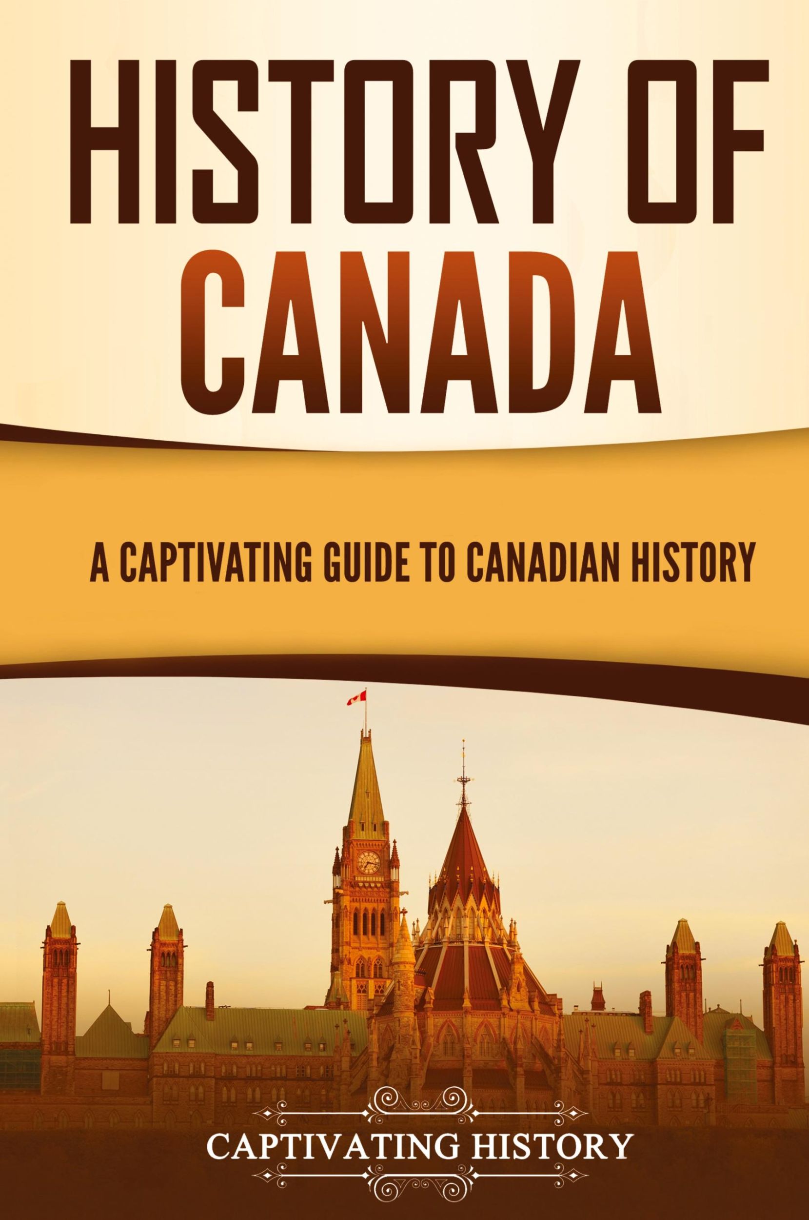 Cover: 9781637165416 | History of Canada | A Captivating Guide to Canadian History | History