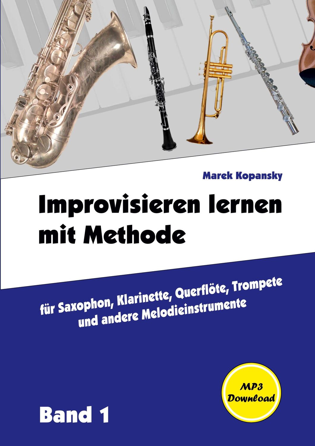 Cover: 9783754331132 | Improvisieren lernen mit Methode | Marek Kopansky | Taschenbuch | 2021