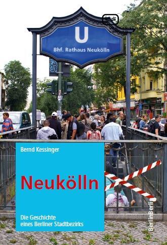 Cover: 9783864080647 | Neukölln | Die Geschichte eines Berliner Stadtbezirks | Kessinger