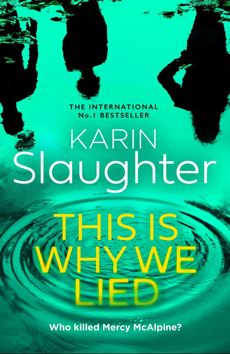 Cover: 9780008625825 | This is Why We Lied | Karin Slaughter | Buch | Englisch | 2024