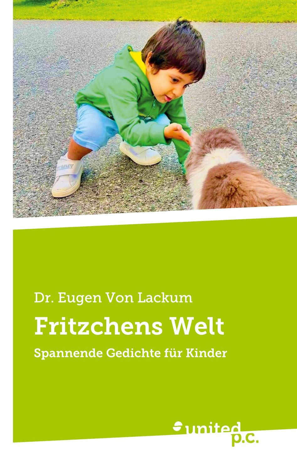 Cover: 9783710321313 | Fritzchens Welt | Spannende Gedichte für Kinder | Eugen von Lackum