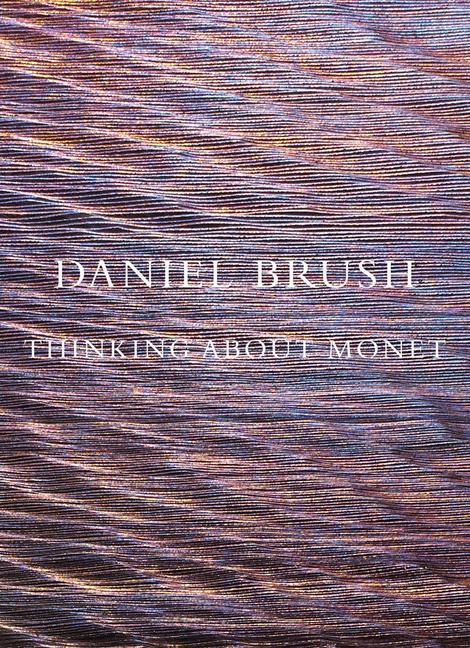 Cover: 9798987784525 | Daniel Brush: Thinking about Monet | Buch | Englisch | 2024