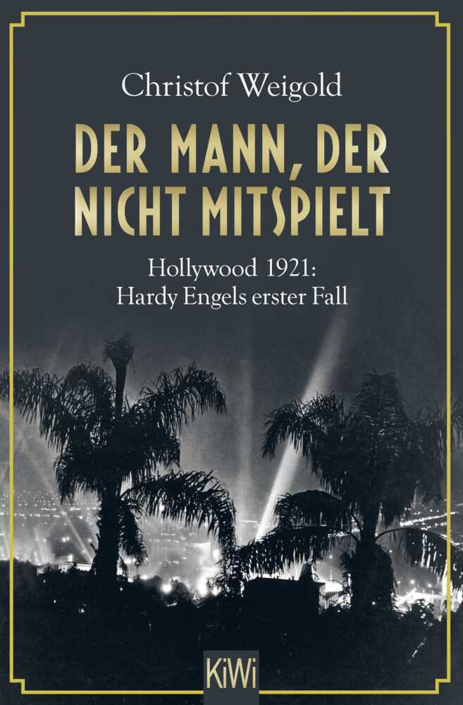 Cover: 9783462052909 | Der Mann, der nicht mitspielt | Christof Weigold | Taschenbuch | 2019