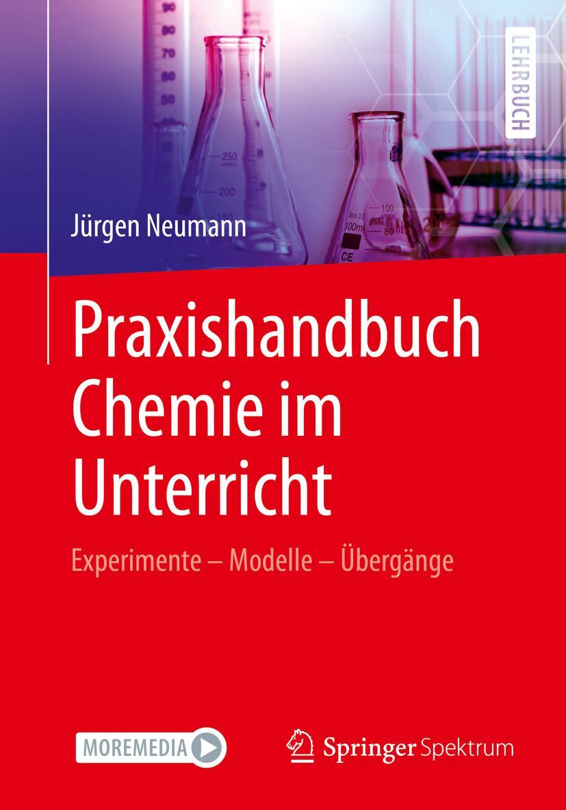 Cover: 9783662649633 | Praxishandbuch Chemie im Unterricht | Jürgen Neumann | Taschenbuch