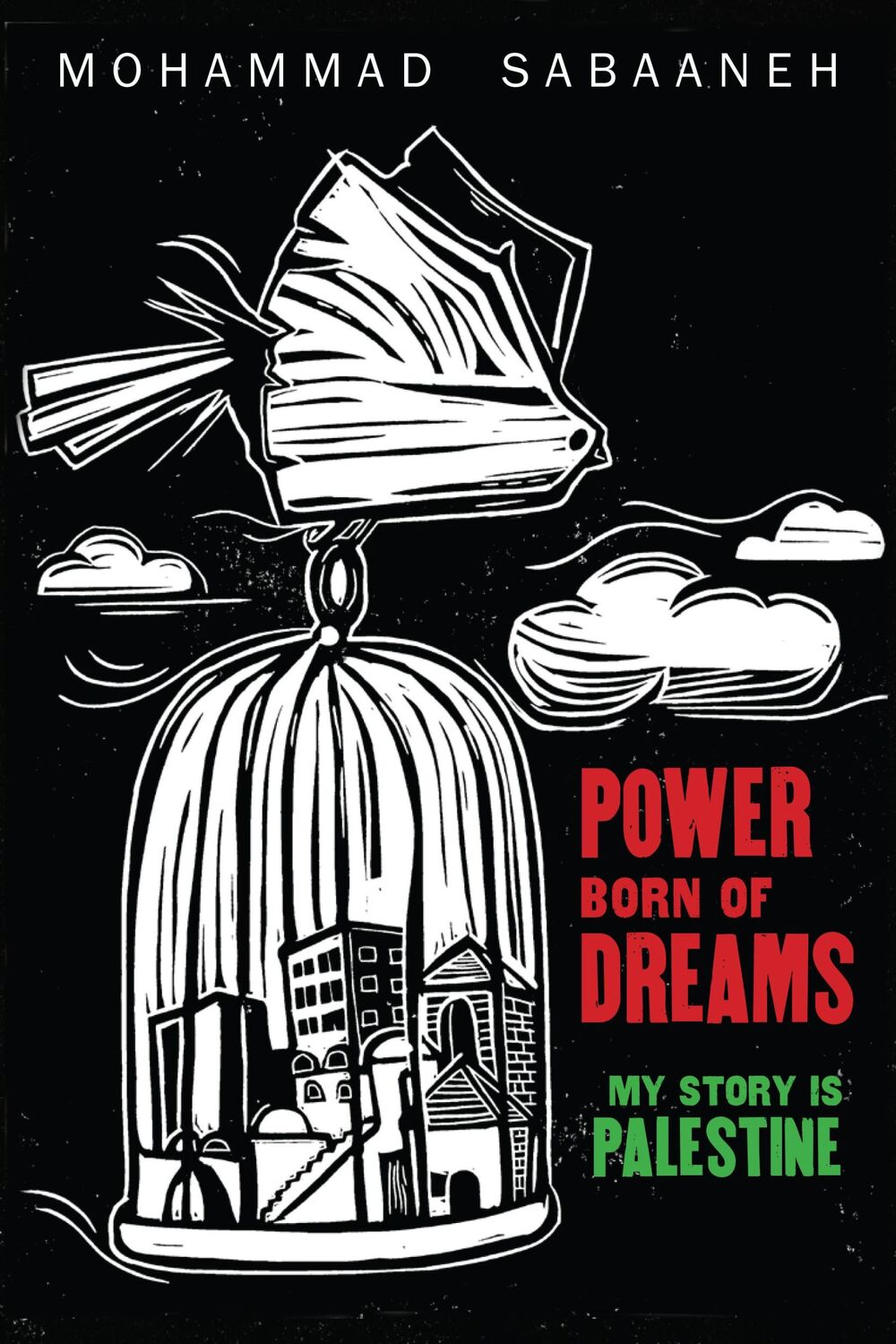 Cover: 9781951491147 | Power Born of Dreams | My Story Is Palestine | Mohammad Sabaaneh