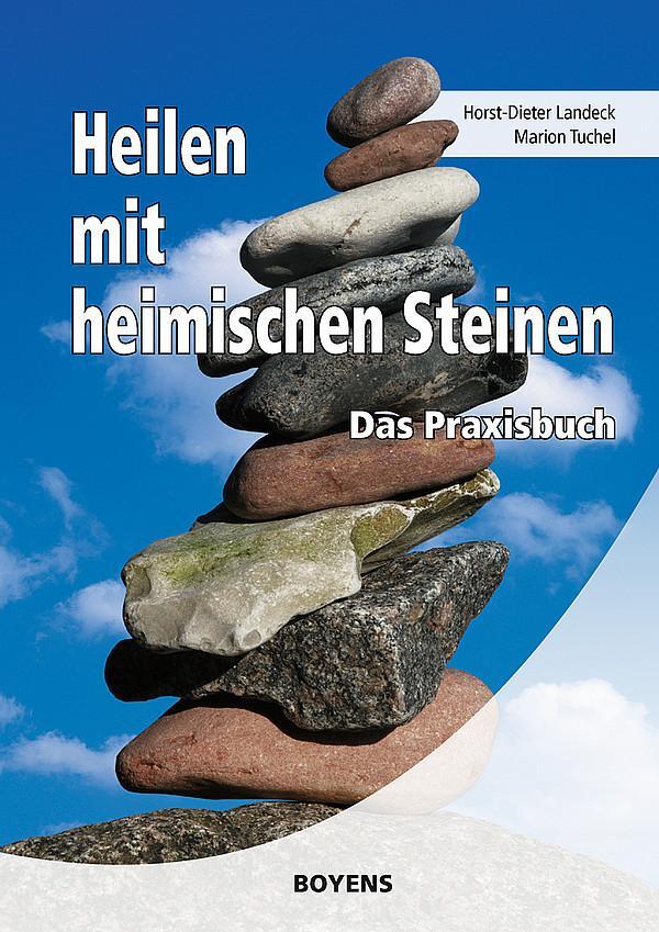 Cover: 9783804213074 | Heilen mit heimischen Steinen | Das Praxisbuch | Landeck (u. a.)