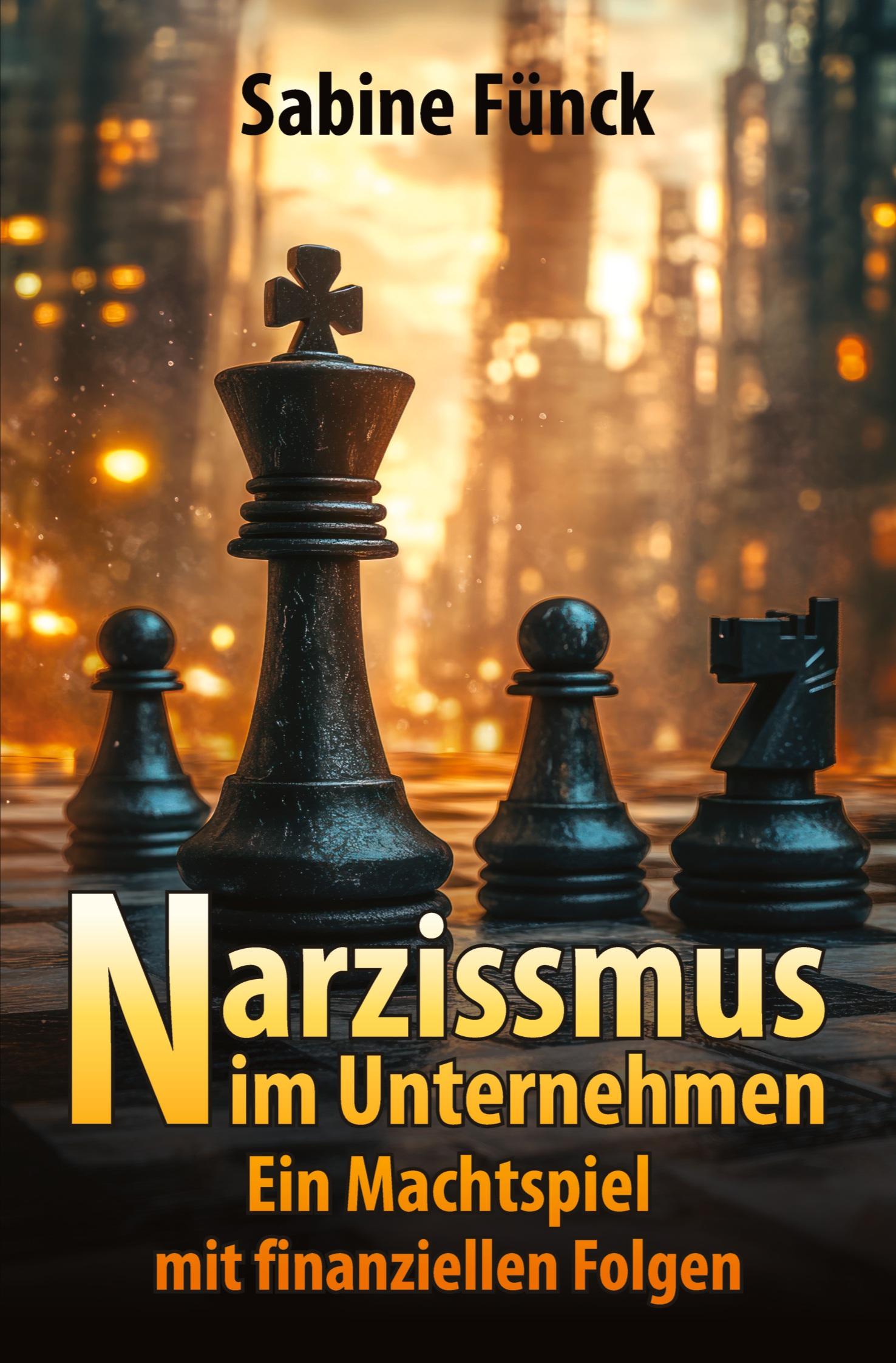 Cover: 9783384502513 | Narzissmus im Unternehmen | Ein Machtspiel mit finanziellen Folgen