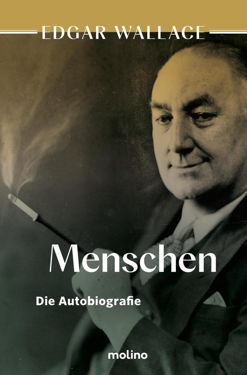 Cover: 9783948696306 | Menschen | Die Autobiografie | Edgar Wallace | Taschenbuch | Deutsch