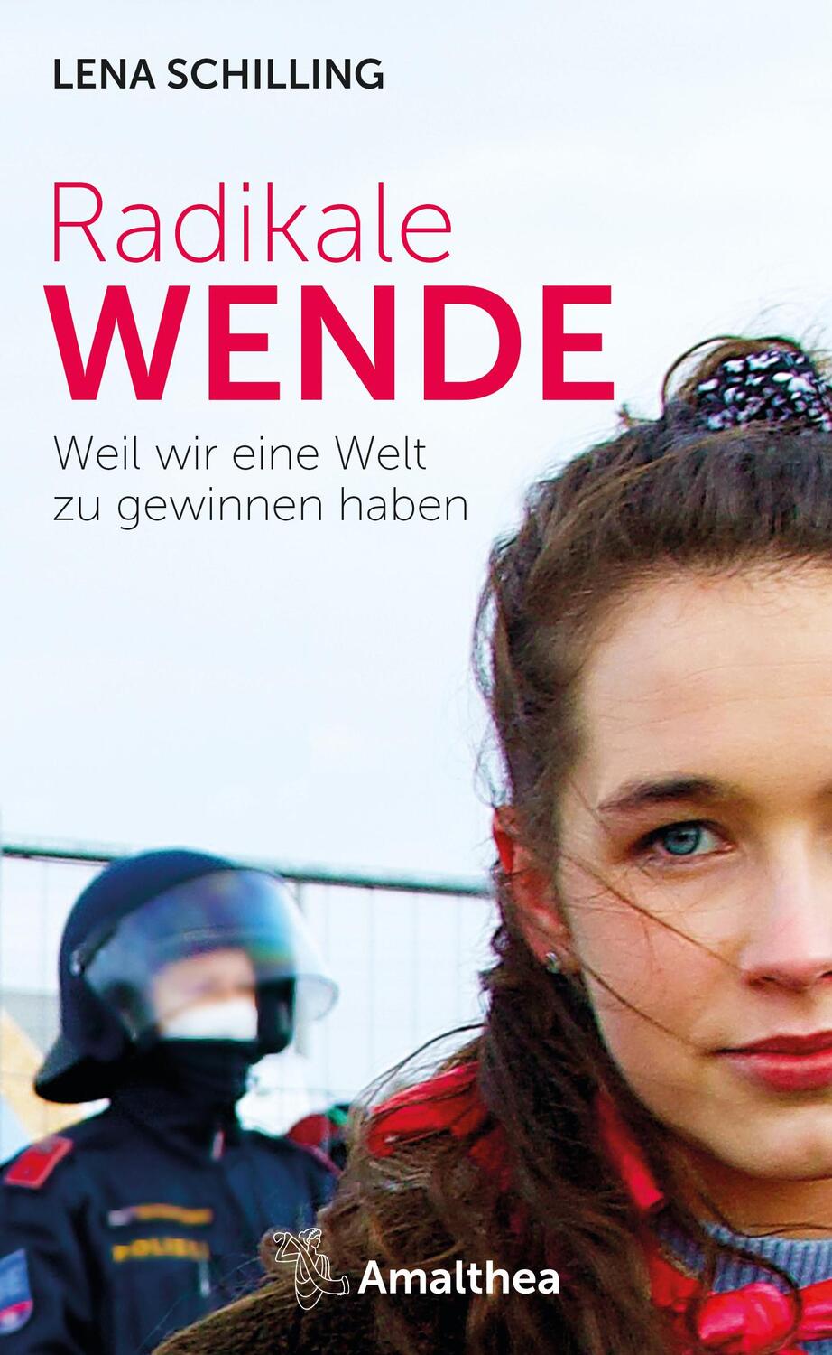 Cover: 9783990502310 | Radikale Wende | Weil wir eine Welt zu gewinnen haben | Lena Schilling