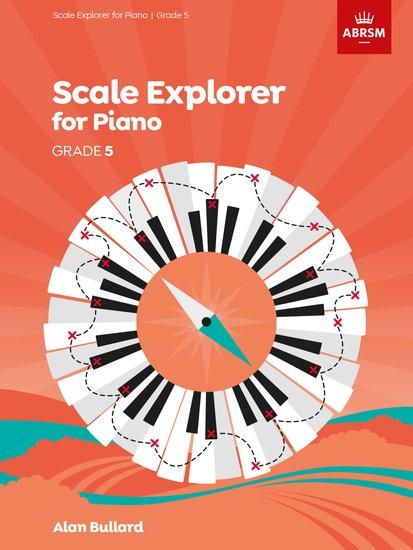 Cover: 9781848498631 | Scale Explorer for Piano, Grade 5 | Alan Bullard | Broschüre | Buch