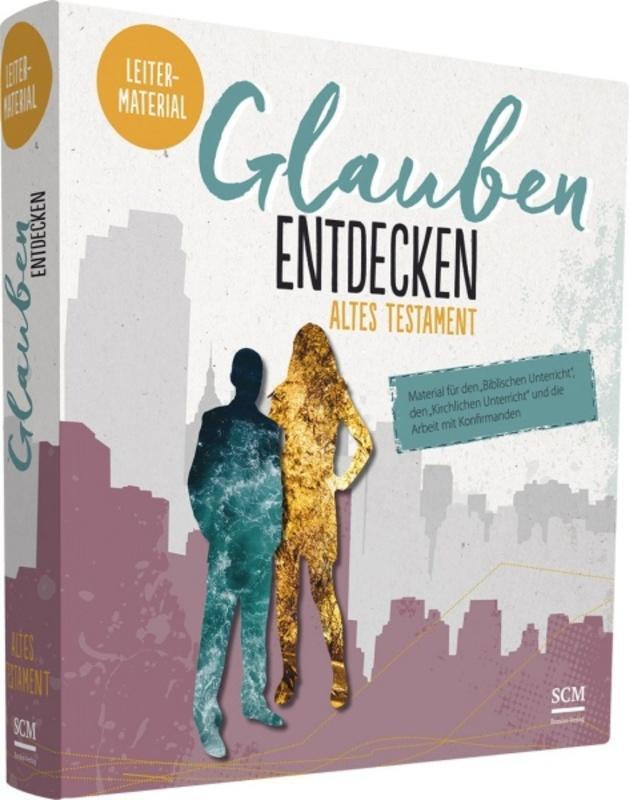 Cover: 9783862580828 | Glauben entdecken Altes Testament - Leitermaterial | Buch | 600 S.