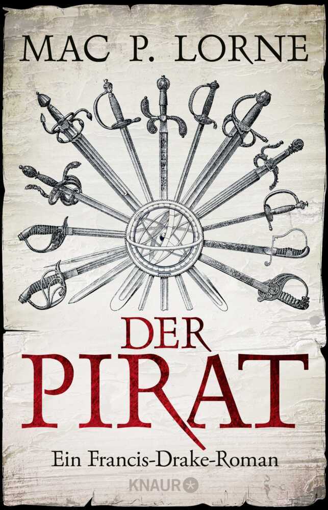 Cover: 9783426517482 | Der Pirat | Ein Francis-Drake-Roman. Originalausgabe | Mac P. Lorne