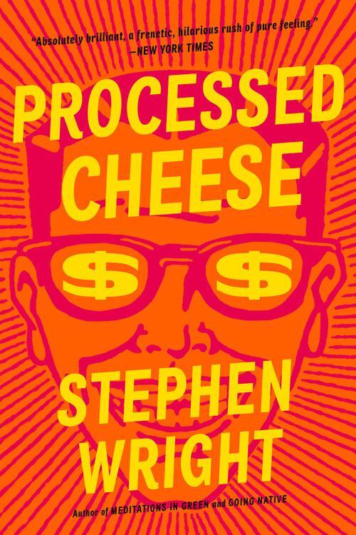 Cover: 9780316043380 | Processed Cheese | Stephen Wright | Taschenbuch | Englisch | 2021