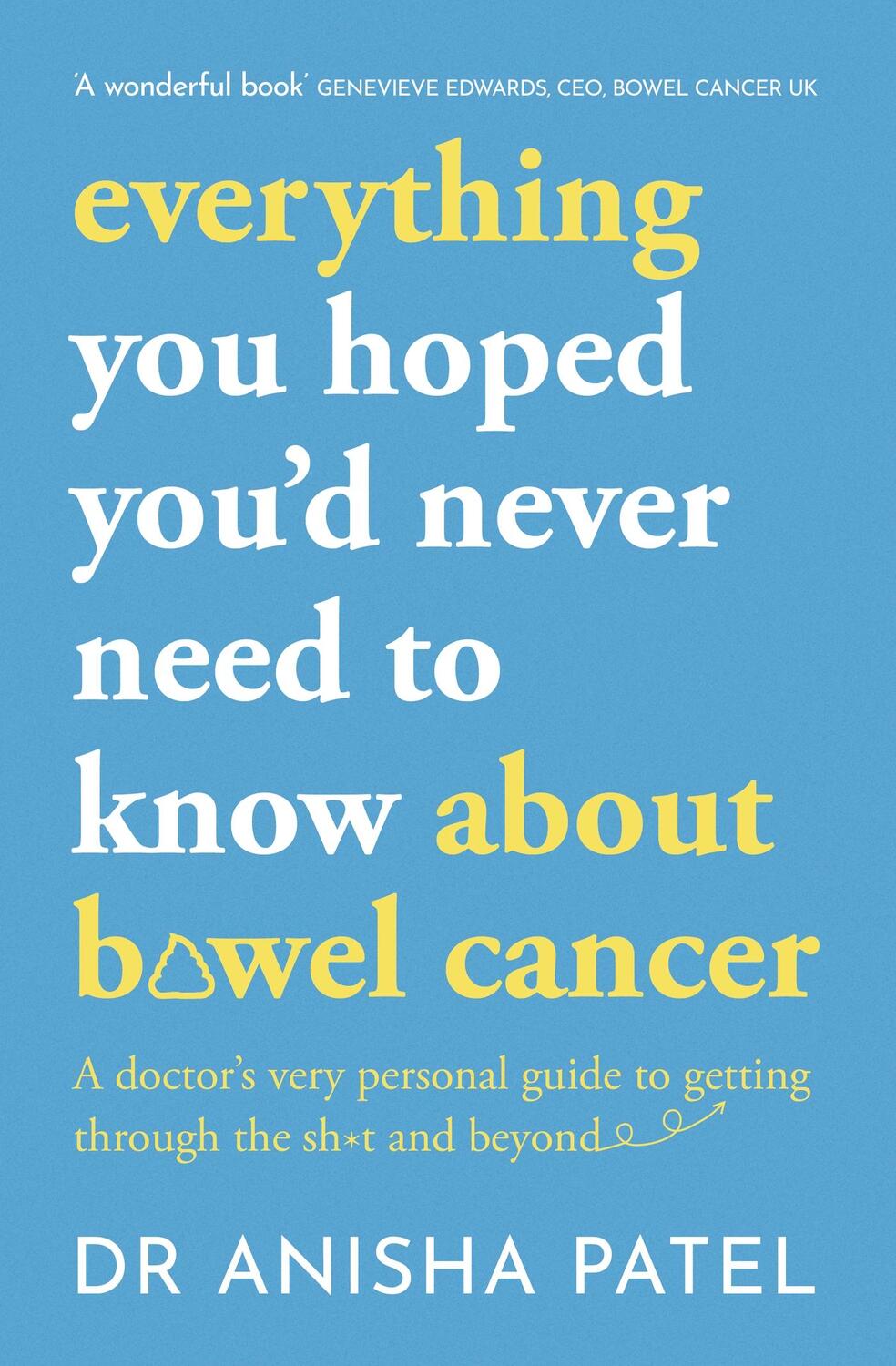 Cover: 9781399807067 | everything you hoped you'd never need to know about bowel cancer