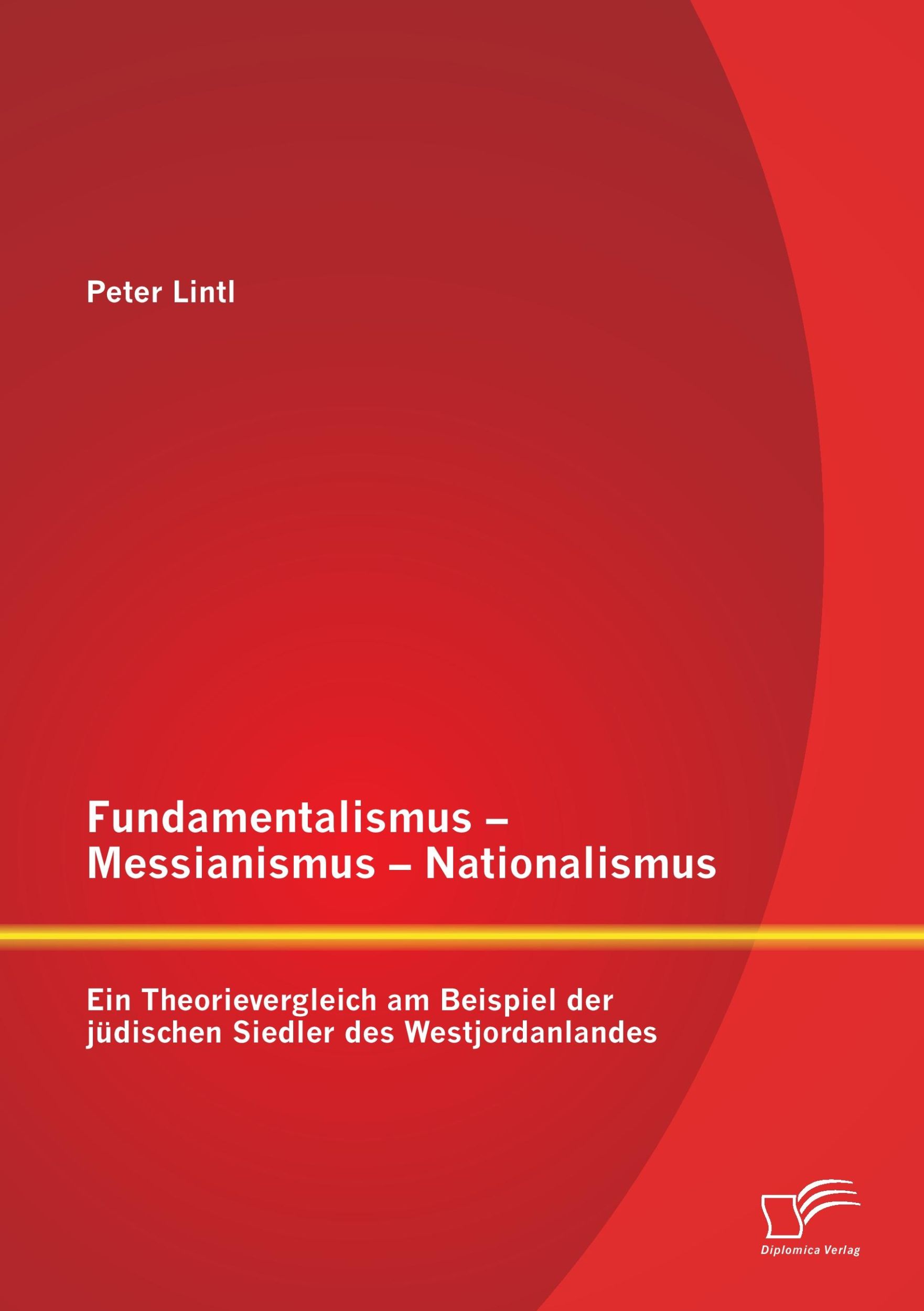 Cover: 9783842886636 | Fundamentalismus - Messianismus - Nationalismus: Ein...