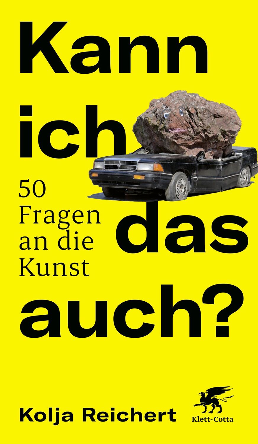 Cover: 9783608987966 | Kann ich das auch? | 50 Fragen an die Kunst | Kolja Reichert | Buch