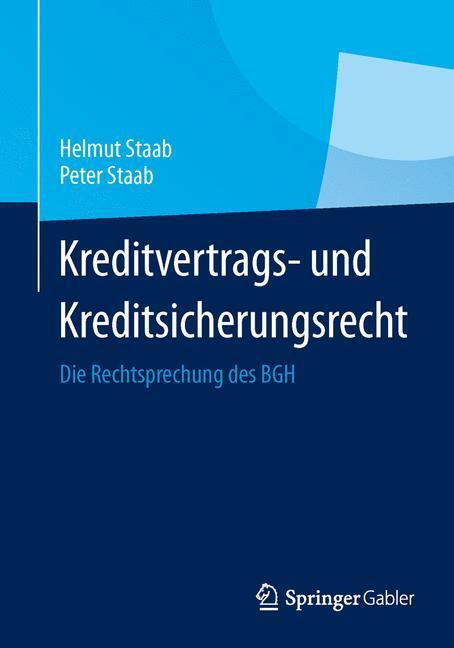 Cover: 9783658020644 | Kreditvertrags- und Kreditsicherungsrecht | Die Rechtsprechung des BGH