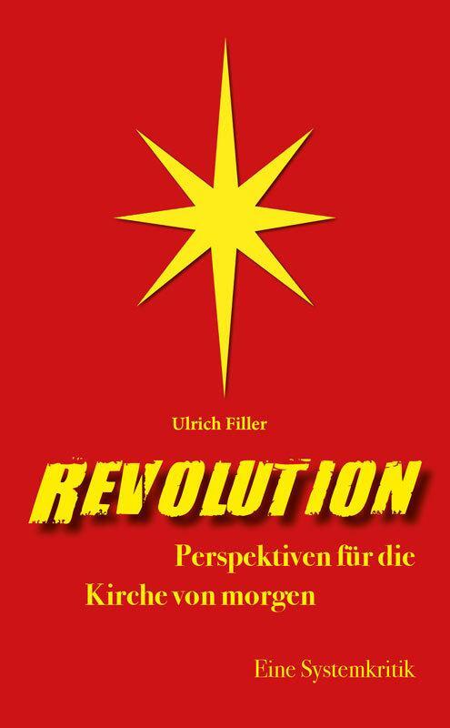 Cover: 9783863573065 | Revolution | Ulrich Filler | Taschenbuch | 239 S. | Deutsch | 2021