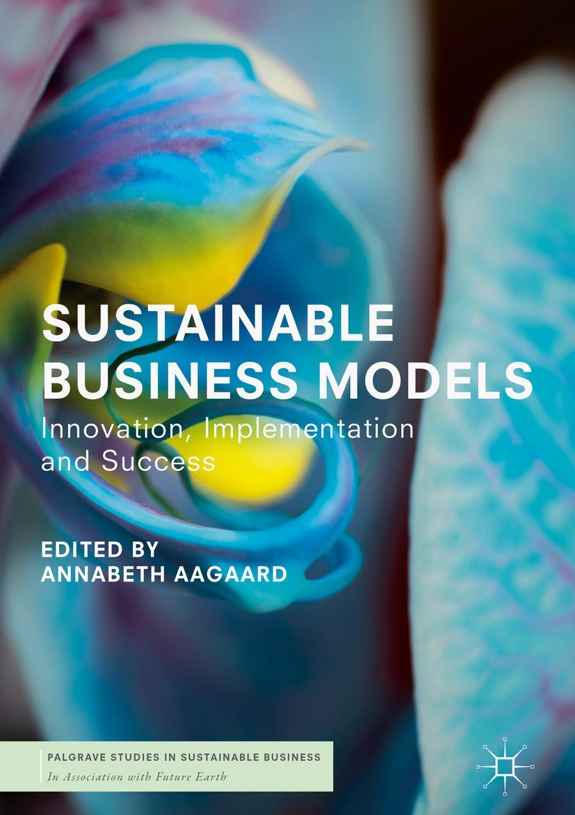 Cover: 9783319932743 | Sustainable Business Models | Innovation, Implementation and Success