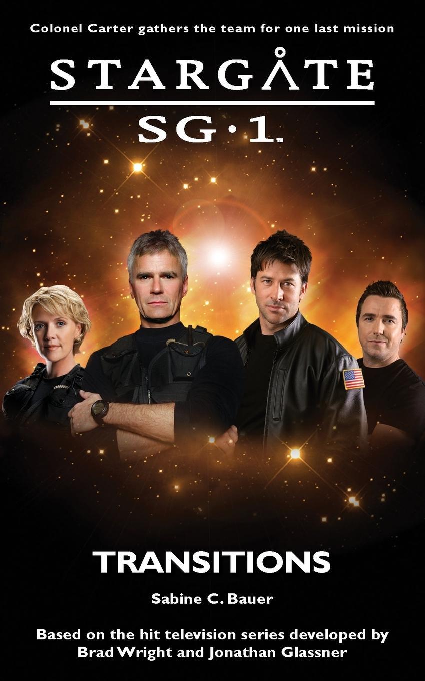 Cover: 9781905586523 | STARGATE SG-1 Transitions | C. Bauer | Taschenbuch | SG1 | Paperback