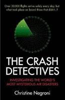 Cover: 9781782396437 | The Crash Detectives | Christine Negroni | Taschenbuch | Englisch