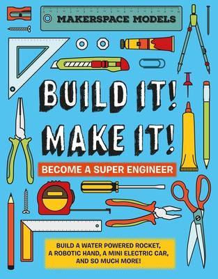 Cover: 9781913440442 | Build It! Make It! | Rob Ives | Buch | Gebunden | Englisch | 2020