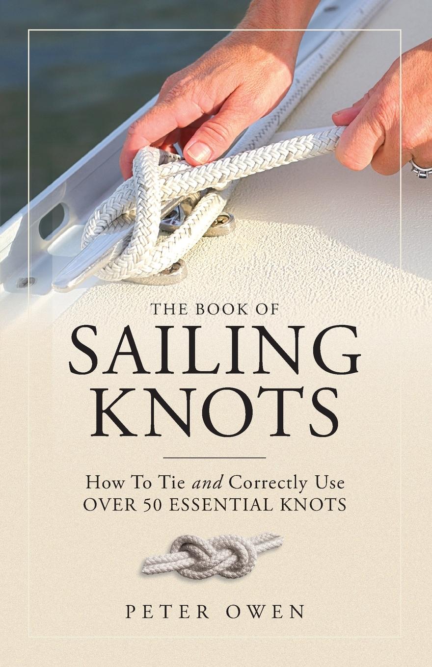 Cover: 9781493036745 | The Book of Sailing Knots | Peter Owen | Taschenbuch | Englisch | 2018