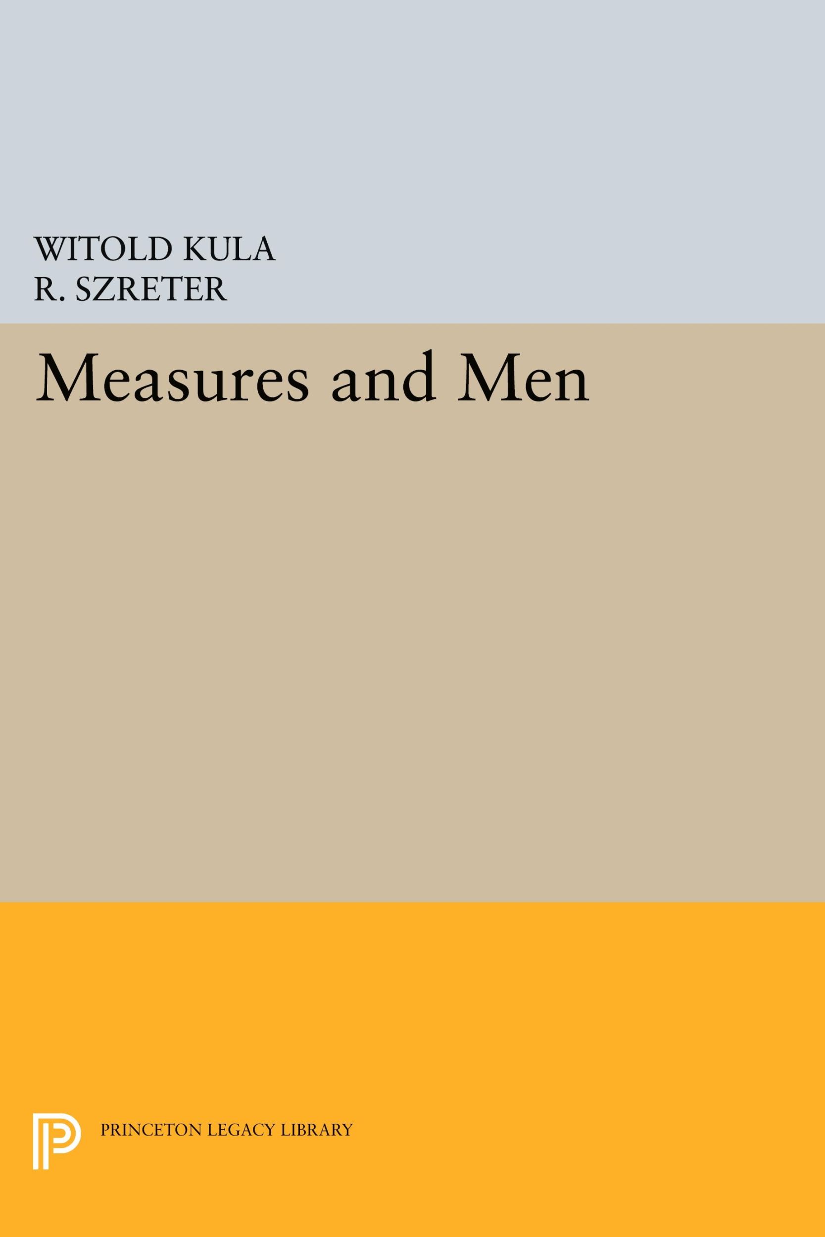 Cover: 9780691611044 | Measures and Men | Witold Kula | Taschenbuch | Kartoniert / Broschiert