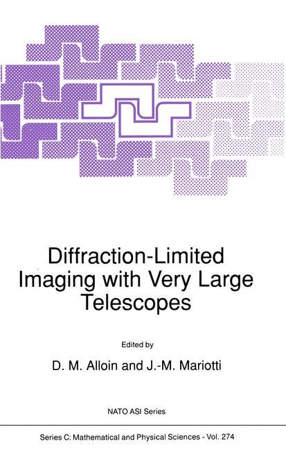 Cover: 9780792301929 | Diffraction-Limited Imaging with Very Large Telescopes | Buch | xvi