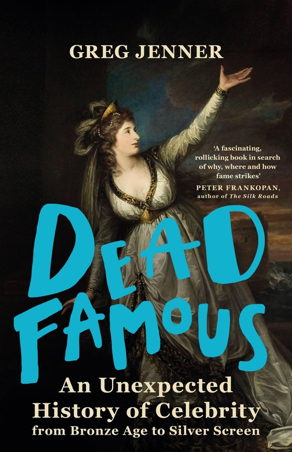 Cover: 9781780225661 | Dead Famous | Greg Jenner | Taschenbuch | Kartoniert / Broschiert