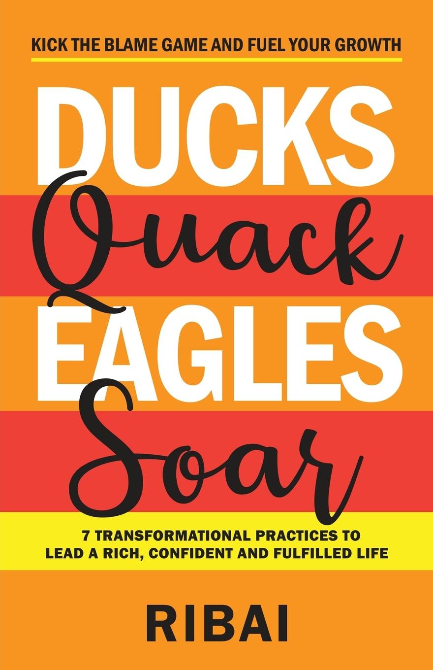 Cover: 9788194461333 | Ducks Quack Eagles Soar | Ribai . | Taschenbuch | Englisch | 2020