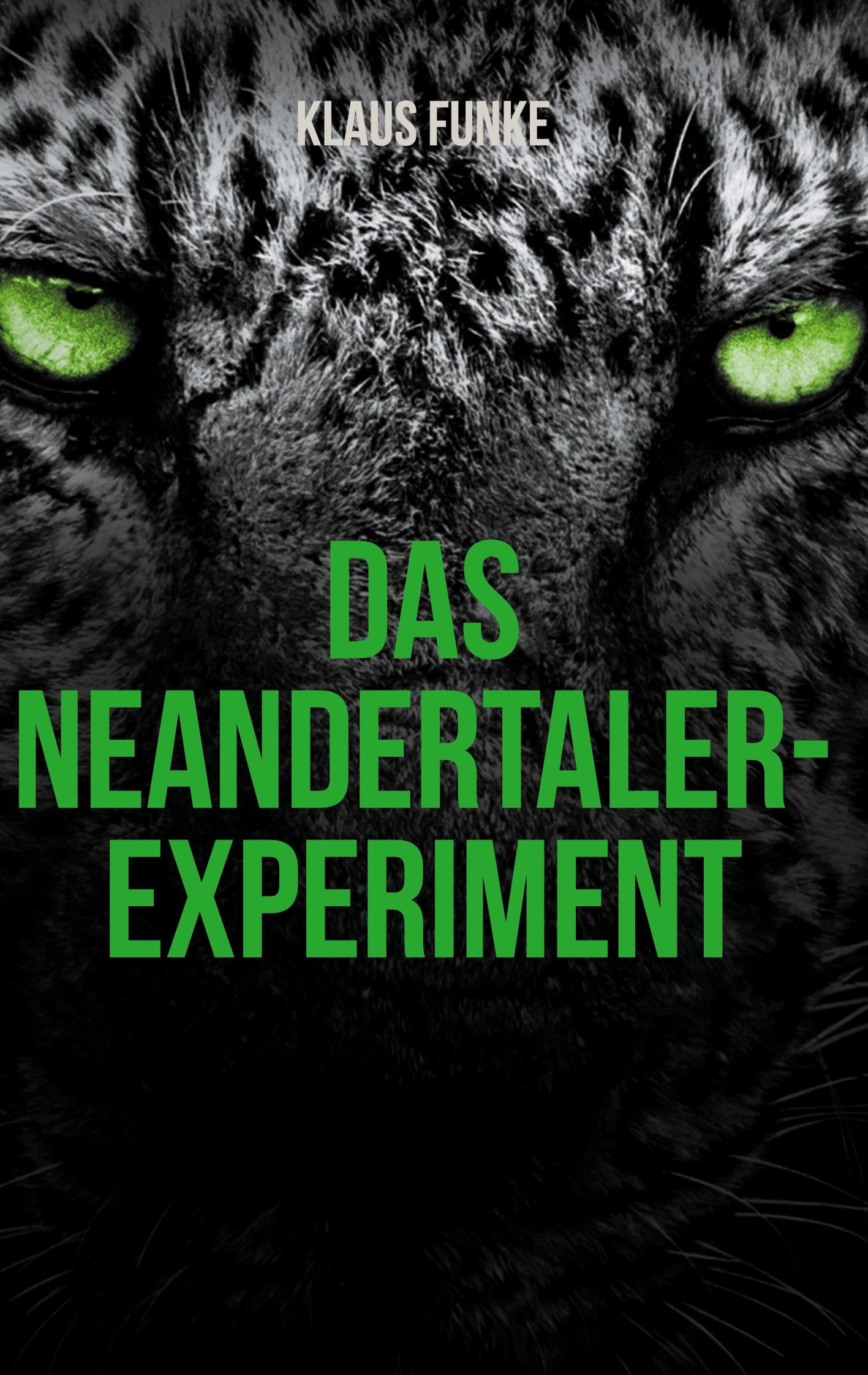 Cover: 9783759712172 | Das Neandertaler-Experiment | Eine Wiedergeburt | Klaus Funke | Buch