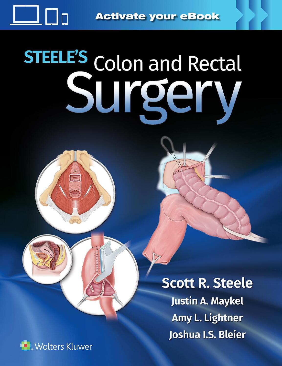 Cover: 9781975152895 | Steele's Colon and Rectal Surgery | Scott Steele | Buch | Gebunden