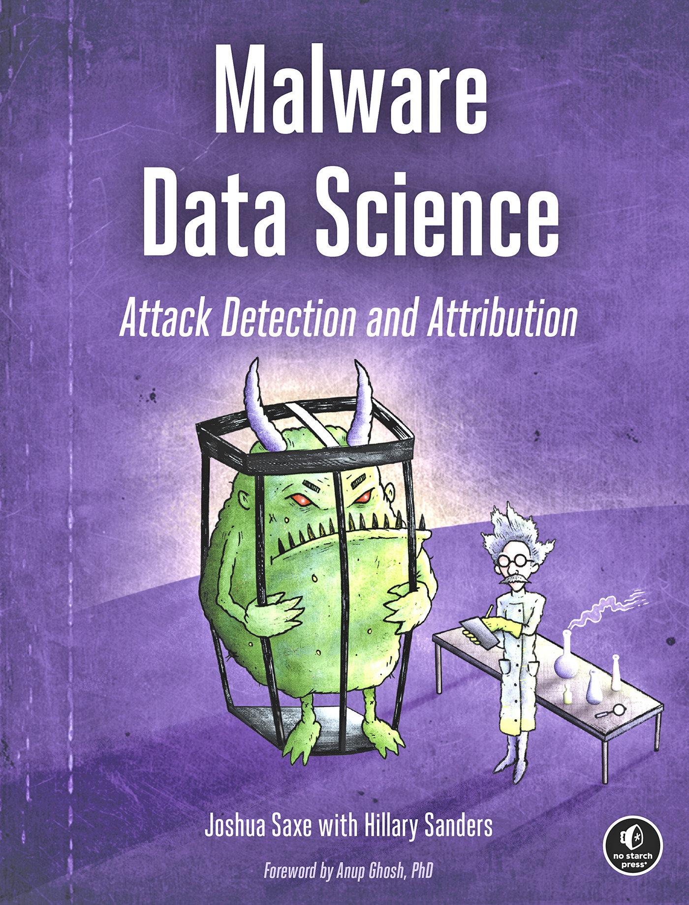 Cover: 9781593278595 | Malware Data Science: Attack Detection and Attribution | Saxe (u. a.)