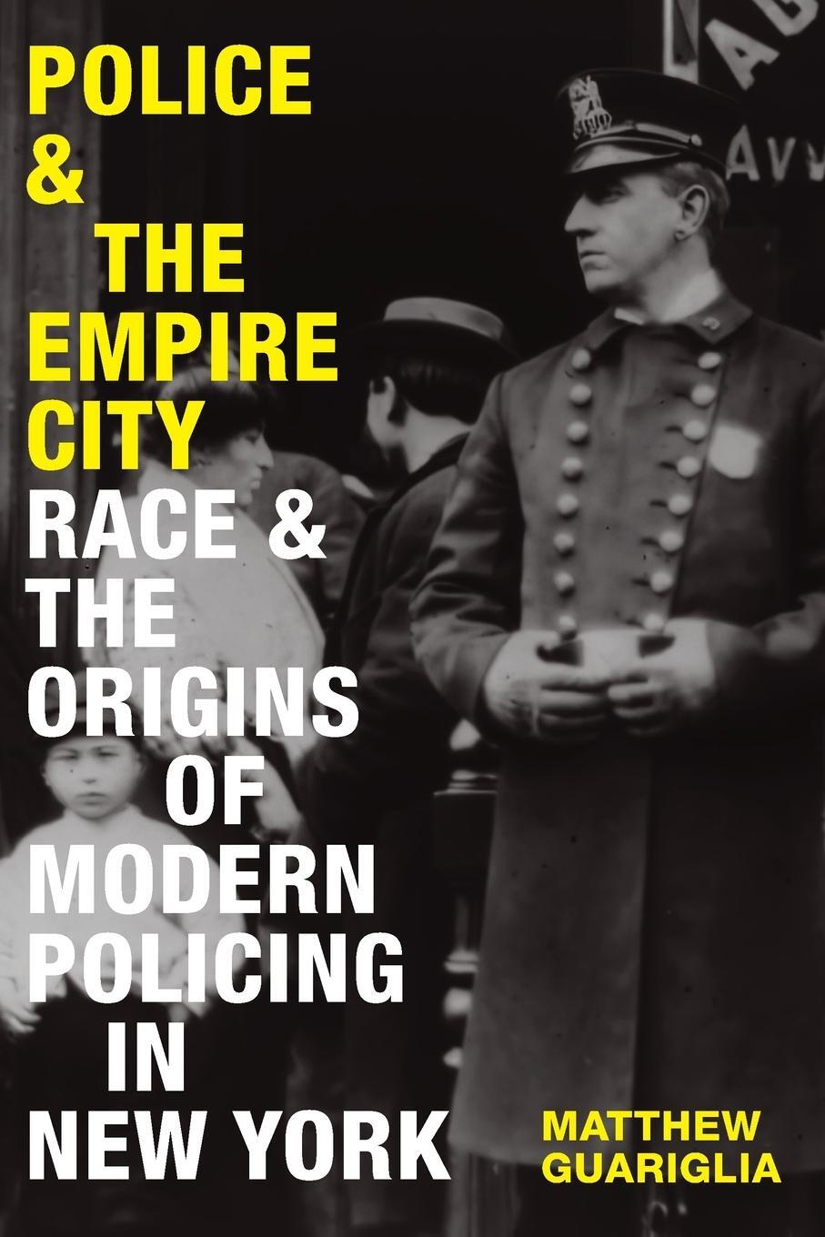 Cover: 9781478025405 | Police and the Empire City | Matthew Guariglia | Taschenbuch | 2023