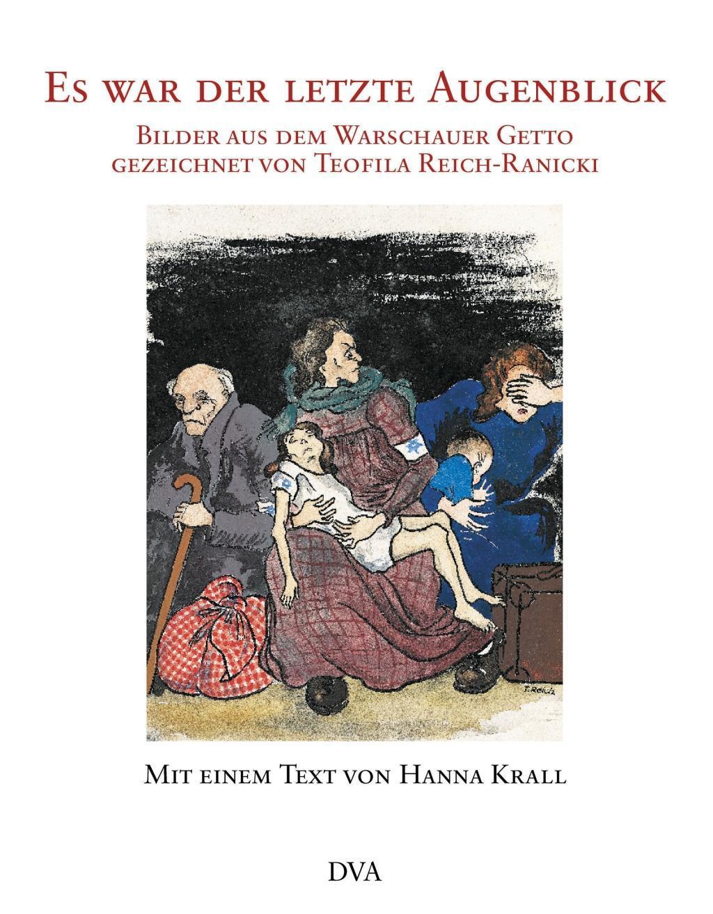 Cover: 9783421054159 | Es war der letzte Augenblick | Teofila/Krall, Hanna Reich-Ranicki