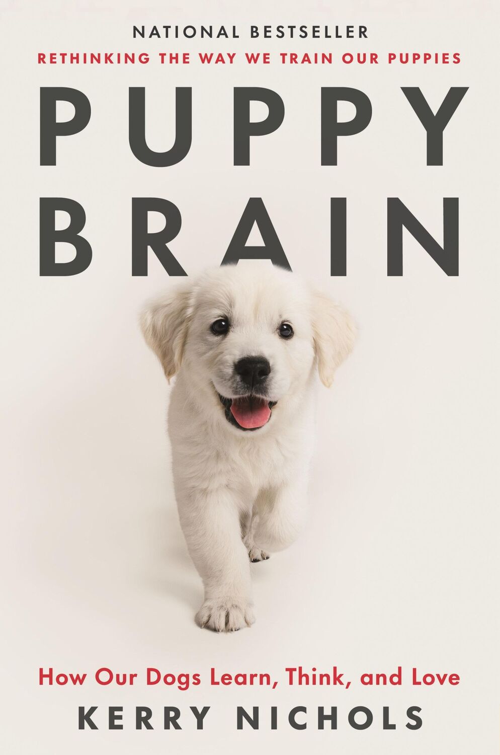 Cover: 9781250867919 | Puppy Brain | How Our Dogs Learn, Think, and Love | Kerry Nichols