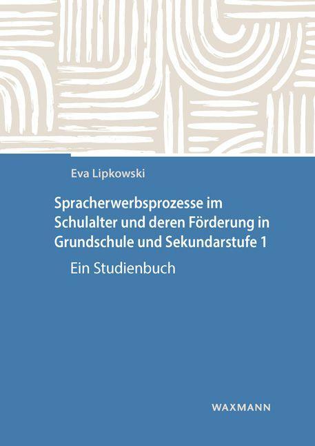 Cover: 9783830916444 | Spracherwerbsprozesse im Schulalter und deren Förderung in...