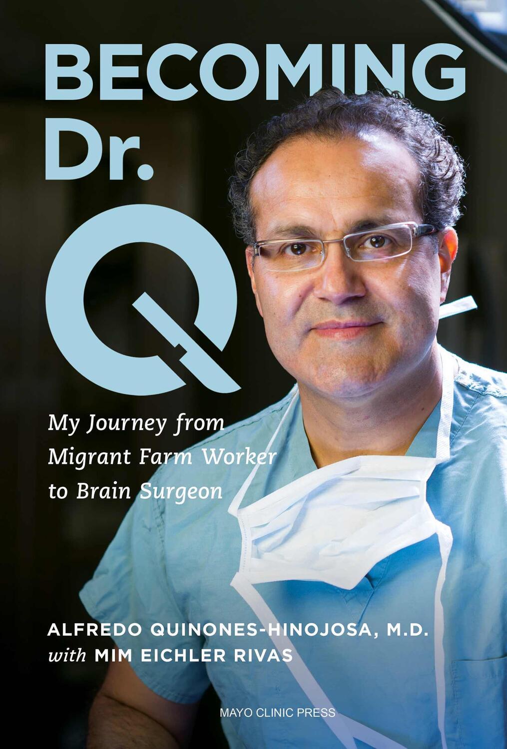 Bild: 9798887700175 | Becoming Dr. Q | My Journey from Migrant Farm Worker to Brain Surgeon