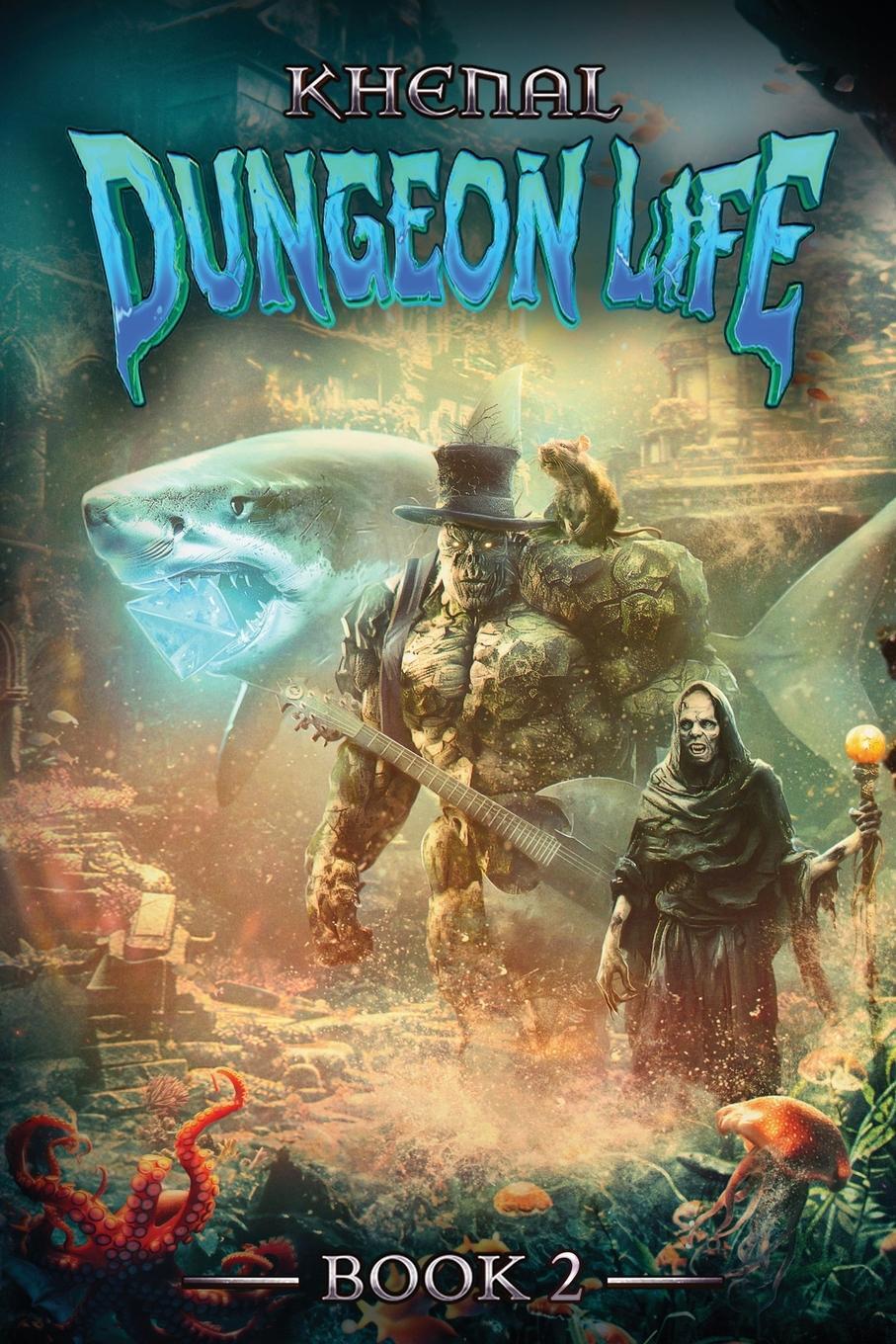 Cover: 9781039453968 | Dungeon Life 2 | An Isekai LitRPG | Khenal | Taschenbuch | Paperback