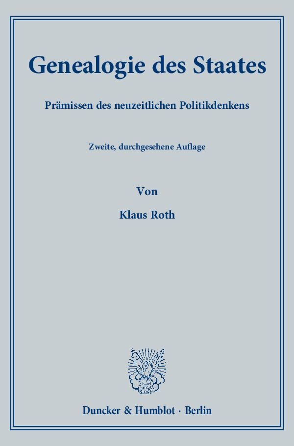 Cover: 9783428136285 | Genealogie des Staates | Prämissen des neuzeitlichen Politikdenkens