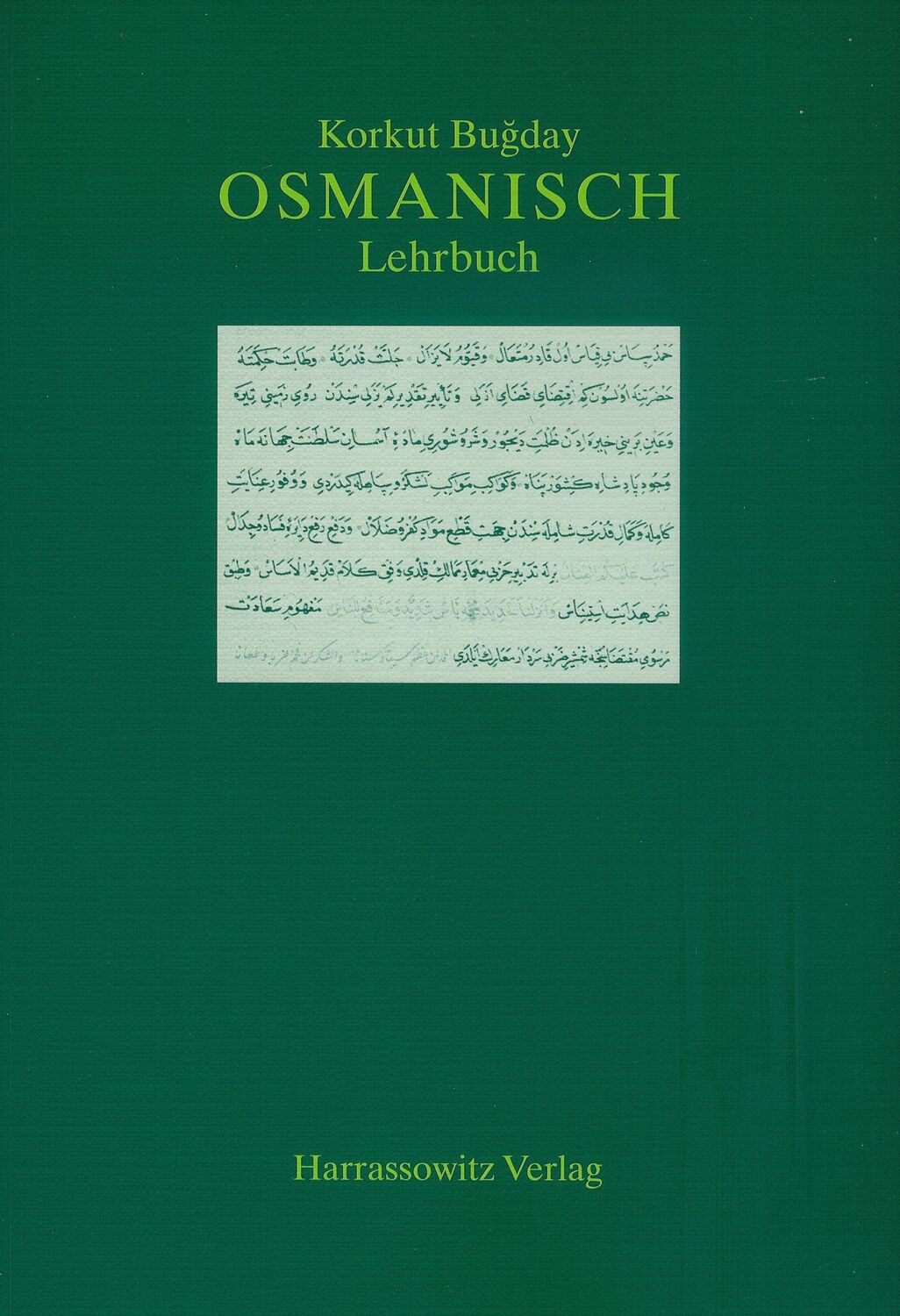 Cover: 9783447041546 | Osmanisch. Lehrbuch | Korkut Bugday | Taschenbuch | XXI | Deutsch