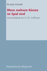 Cover: 9783525208489 | Wenn mehrere Künste im Spiel sind | Intermedialität bei E.T.A Hoffmann