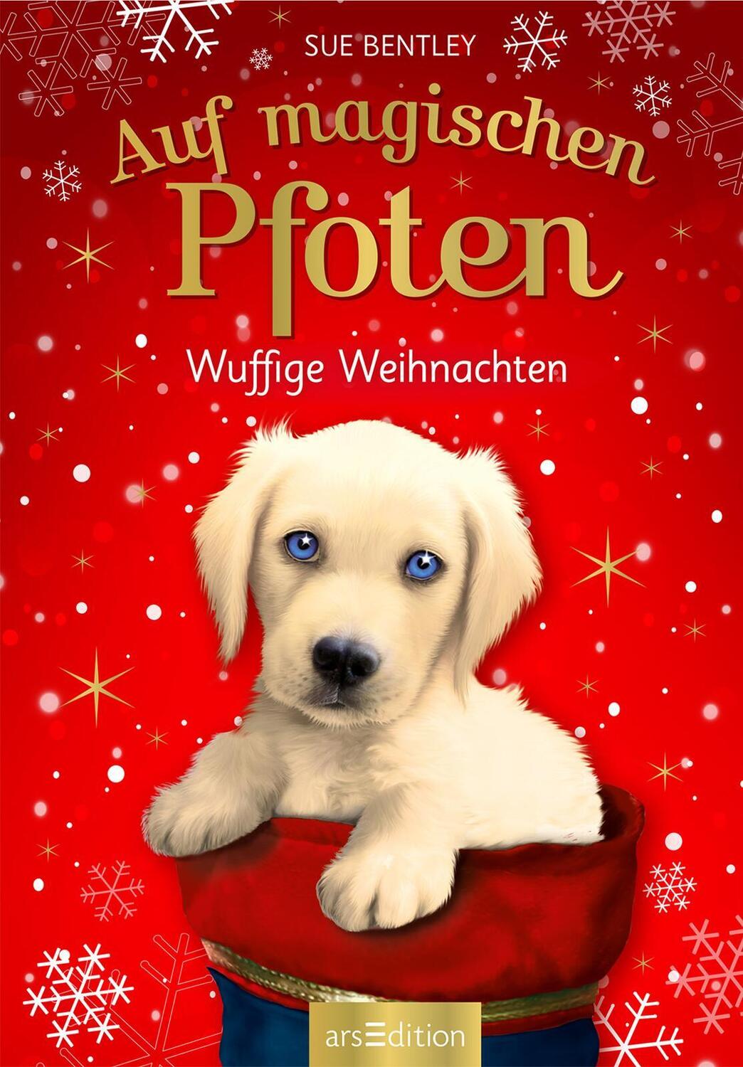 Bild: 9783845845005 | Auf magischen Pfoten - Wuffige Weihnachten | Sue Bentley | Buch | 2022