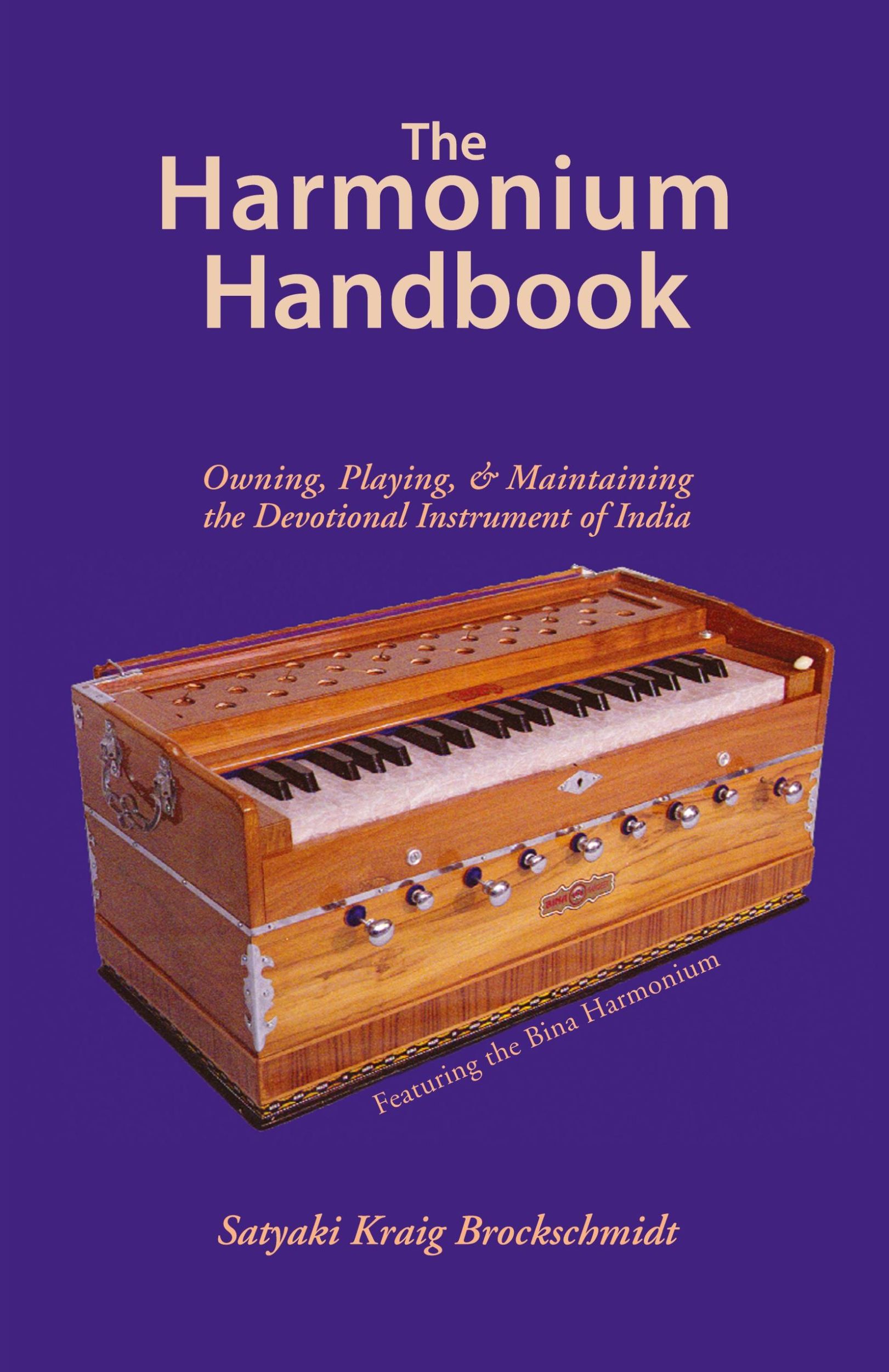 Cover: 9781565891913 | The Harmonium Handbook | Satyaki Kraig Brockschmidt | Taschenbuch