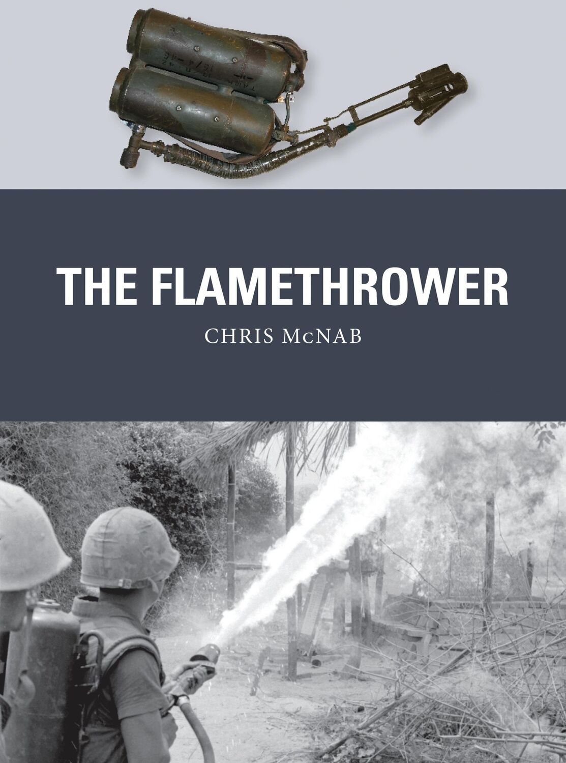 Cover: 9781472809025 | The Flamethrower | Chris McNab | Taschenbuch | Englisch | 2015