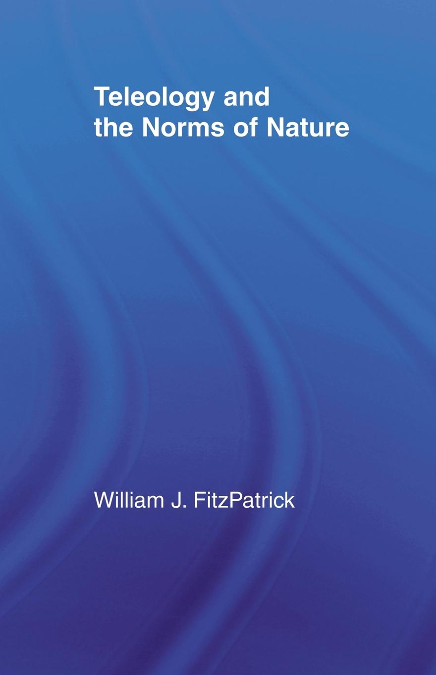 Cover: 9780415515672 | Teleology and the Norms of Nature | William J. Fitzpatrick | Buch